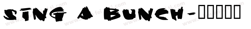 SING A BUNCH字体转换